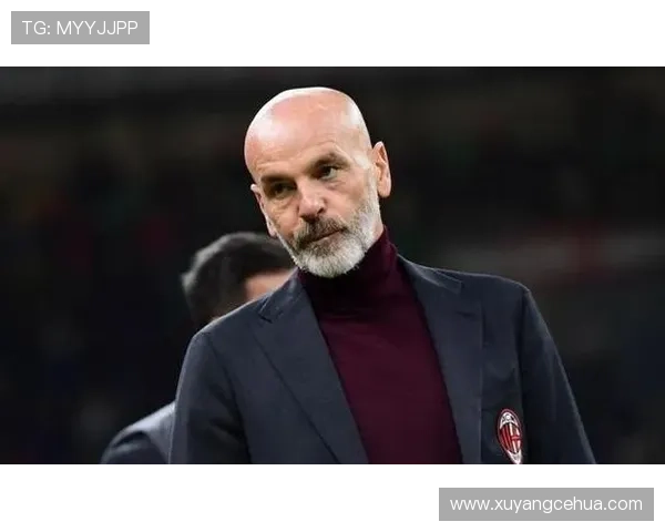 皮奥利战术调整成效与球队近期表现分析